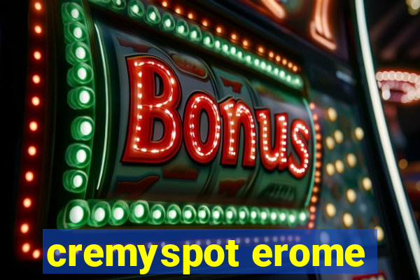 cremyspot erome